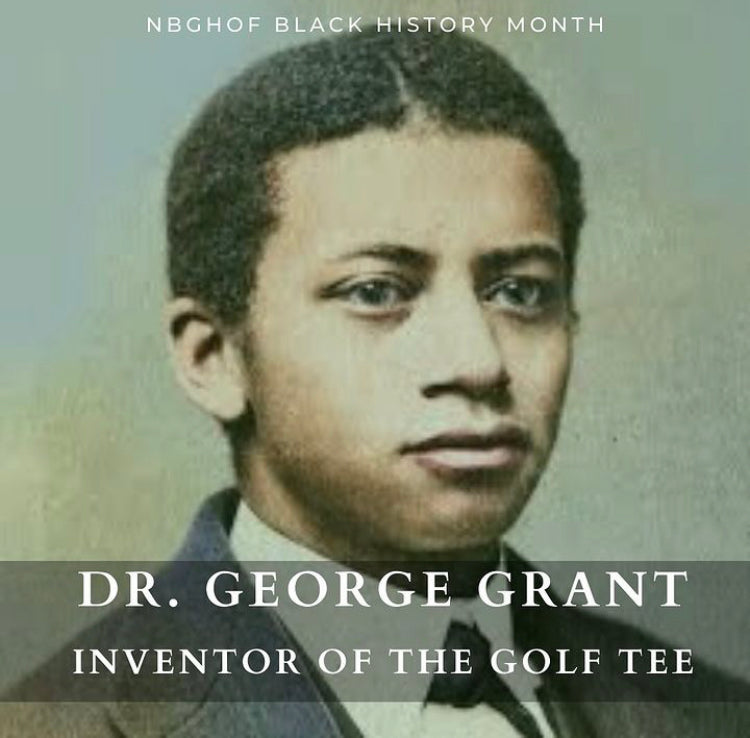 DR. GEORGE GRANT - THE INVENTOR OF THE TEE